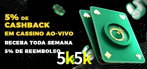Promoções do cassino ao Vivo 5k5k